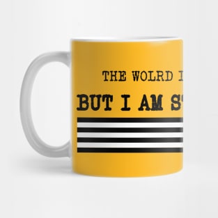 The world is big. I am not. But I am still enough. Mug